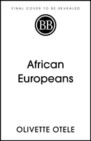 Afrikanische Europäer - eine unerzählte Geschichte - African Europeans - An Untold History