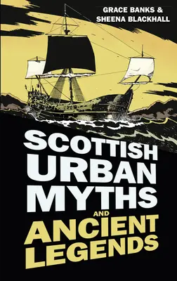 Schottische Stadtmythen und uralte Legenden - Scottish Urban Myths and Ancient Legends