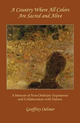 Ein Land, in dem alle Farben heilig und lebendig sind - A Country Where All Colors Are Sacred and Alive