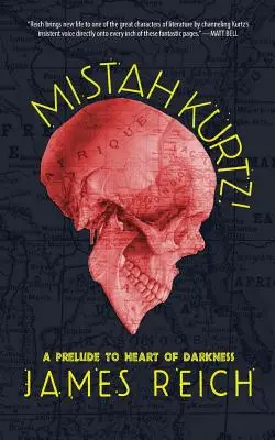 Mistah Kurtz! Ein Vorspiel zu Herz der Finsternis - Mistah Kurtz! A Prelude to Heart of Darkness