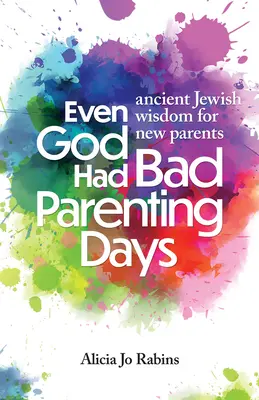 Auch Gott hatte schlechte Tage als Elternteil - Even God Had Bad Parenting Days