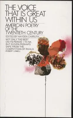 Die Stimme, die groß in uns ist: Amerikanische Lyrik des zwanzigsten Jahrhunderts - The Voice That Is Great Within Us: American Poetry of the Twentieth Century