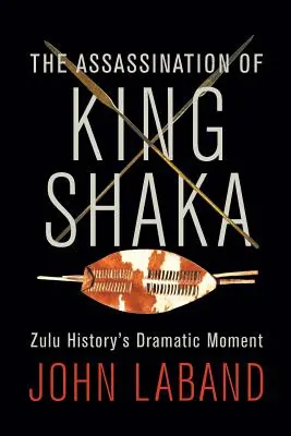 Die Ermordung von König Shaka - The Assassination of King Shaka