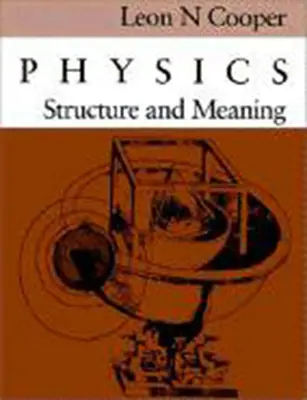 Physik: Struktur und Bedeutung - Physics: Structure and Meaning