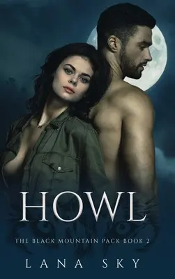 Howl: Eine dunkle paranormale Shifter-Romanze - Howl: A Dark Paranormal Shifter Romance