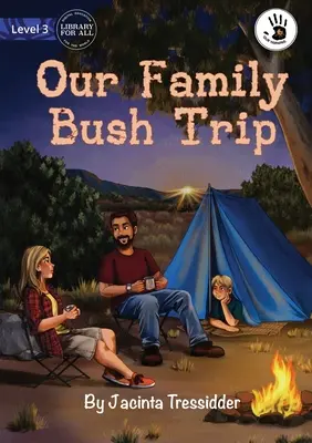 Unser Familien-Busch-Trip - Our Family Bush Trip