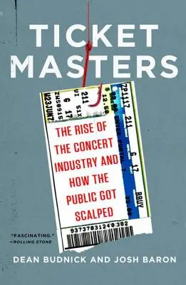 Ticket Masters: Der Aufstieg der Konzertindustrie und wie die Öffentlichkeit abgezockt wurde - Ticket Masters: The Rise of the Concert Industry and How the Public Got Scalped