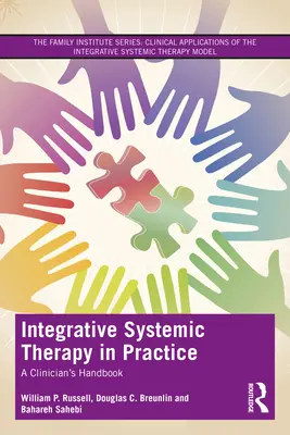 Integrative Systemische Therapie in der Praxis: Ein Handbuch für Kliniker - Integrative Systemic Therapy in Practice: A Clinician's Handbook