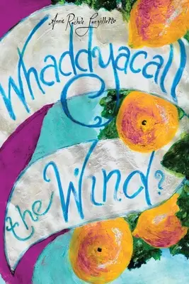 Wie nennt man den Wind? - Whaddyacall the Wind?