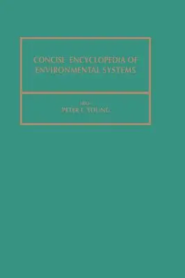 Kurze Enzyklopädie der Umweltsysteme: Band 4 - Concise Encyclopedia of Environmental Systems: Volume 4