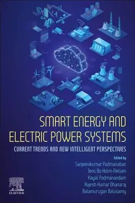 Intelligente Energie- und Stromversorgungssysteme: Aktuelle Trends und neue intelligente Perspektiven - Smart Energy and Electric Power Systems: Current Trends and New Intelligent Perspectives