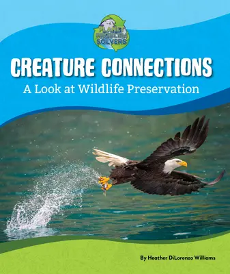 Creature Connections: Ein Blick auf die Erhaltung der Tierwelt - Creature Connections: A Look at Wildlife Preservation