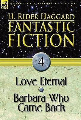 Fantastische Belletristik: 4-Love Eternal & Barbara, die zurückkam - Fantastic Fiction: 4-Love Eternal & Barbara Who Came Back