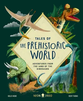 Geschichten aus der prähistorischen Welt: Abenteuer aus dem Land der Dinosaurier - Tales of the Prehistoric World: Adventures from the Land of the Dinosaurs