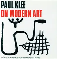 Paul Klee über die moderne Kunst - Einführung von Herbert Read - Paul Klee on Modern Art - Introduction by Herbert Read