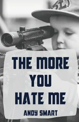 Je mehr du mich hasst - The More You Hate Me