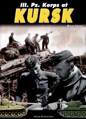 III. Pz. Korps bei Kursk 1943 - III. Pz. Korps at Kursk 1943