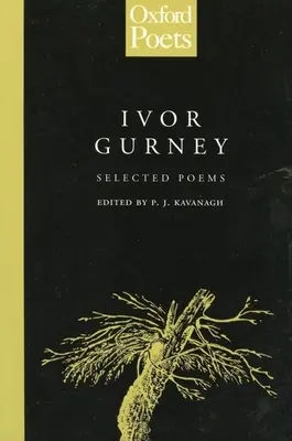 Ivor Gurney - Ausgewählte Gedichte - Ivor Gurney - Selected Poems