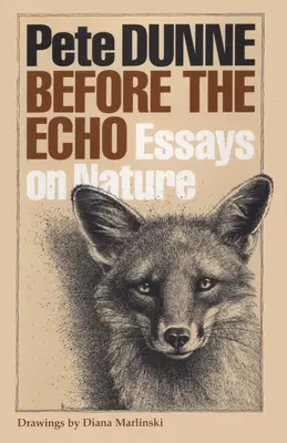 Vor dem Echo: Essays über die Natur - Before the Echo: Essays on Nature