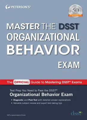 Meistern Sie die Dsst-Prüfung Organizational Behavior - Master the Dsst Organizational Behavior Exam