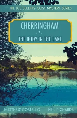 Die Leiche im See: Ein gemütlicher Cherringham-Krimi - The Body in the Lake: A Cherringham Cosy Mystery