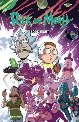 Rick und Morty Buch 8: Deluxe-AusgabeBand 8 - Rick and Morty Book Eight: Deluxe Editionvolume 8