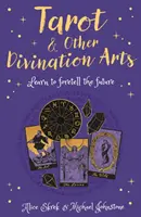 Tarot & andere Wahrsagekünste - Lernen Sie, die Zukunft vorherzusagen - Tarot & Other Divination Arts - Learn to Foretell the Future