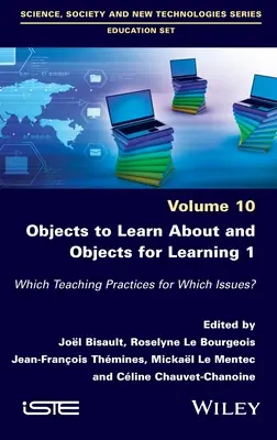 Objekte zum Lernen und Objekte zum Lernen 1: Welche Lehrmethoden für welche Themen? - Objects to Learn about and Objects for Learning 1: Which Teaching Practices for Which Issues?