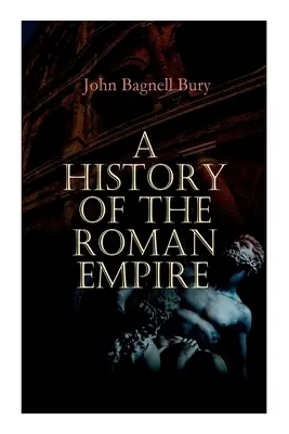 Eine Geschichte des Römischen Reiches: Von der Gründung bis zum Tod des Marcus Aurelius: 27 v. Chr. - 180 n. Chr. - A History of the Roman Empire: From its Foundation to the Death of Marcus Aurelius: 27 B.C. - 180 A.D.