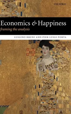 Wirtschaft und Glück: Der Rahmen der Analyse - Economics and Happiness: Framing the Analysis