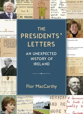 Die Briefe der Präsidenten: Eine unerwartete Geschichte von Irland - The Presidents' Letters: An Unexpected History of Ireland