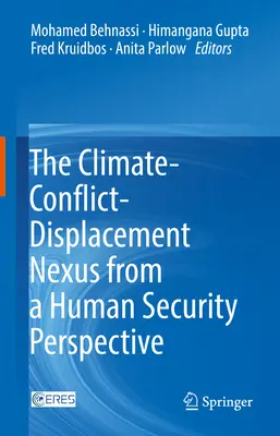 Der Zusammenhang zwischen Klima, Konflikten und Vertreibung aus der Perspektive der menschlichen Sicherheit - The Climate-Conflict-Displacement Nexus from a Human Security Perspective