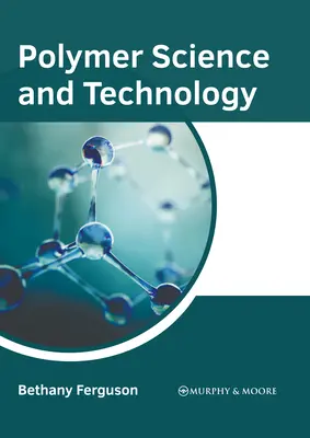 Polymerwissenschaft und -technologie - Polymer Science and Technology