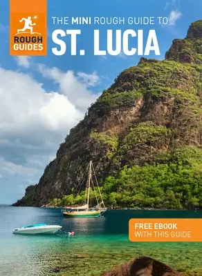 The Mini Rough Guide to St. Lucia (Reiseführer mit kostenlosem E-Book) - The Mini Rough Guide to St. Lucia (Travel Guide with Free Ebook)