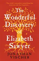 Die wunderbare Entdeckung der Elizabeth Sawyer - Wonderful Discovery of Elizabeth Sawyer