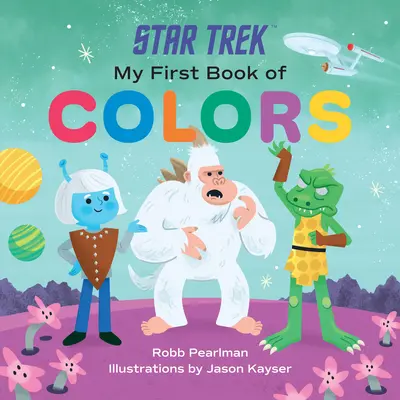 Star Trek: Mein erstes Buch der Farben - Star Trek: My First Book of Colors