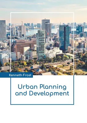 Stadtplanung und -entwicklung - Urban Planning and Development