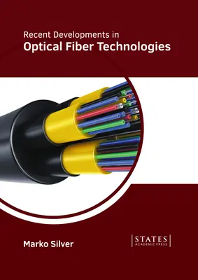 Neueste Entwicklungen in der Glasfasertechnologie - Recent Developments in Optical Fiber Technologies