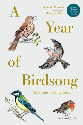 Ein Jahr voller Vogelgesang: 52 Geschichten von Singvögeln - A Year of Birdsong: 52 Stories of Songbirds