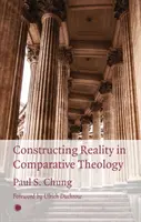 Wirklichkeitskonstruktion in der vergleichenden Theologie - Constructing Reality in Comparative Theology