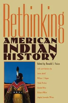 Die Geschichte der amerikanischen Indianer neu denken - Rethinking American Indian History