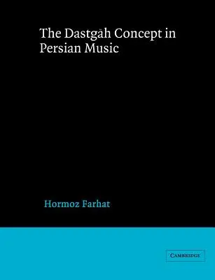 Das Dastgah-Konzept in der persischen Musik - The Dastgah Concept in Persian Music