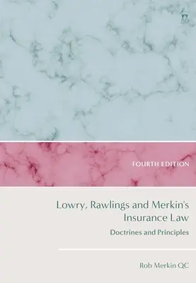 Lowry, Rawlings und Merkin's Versicherungsrecht: Doktrinen und Prinzipien - Lowry, Rawlings and Merkin's Insurance Law: Doctrines and Principles