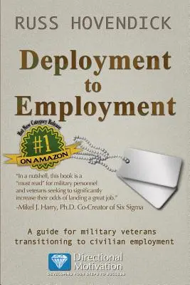 Vom Einsatz zur Beschäftigung: Ein Leitfaden für Militärveteranen im Übergang zu einer zivilen Beschäftigung - Deployment to Employment: A Guide for Military Veterans Transitioning to Civilian Employment