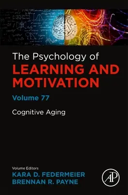 Kognitives Altern: Band 77 - Cognitive Aging: Volume 77