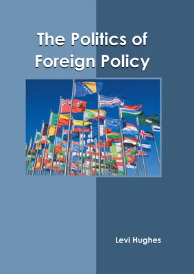 Die Politik der Außenpolitik - The Politics of Foreign Policy