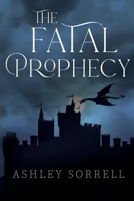 Die verhängnisvolle Prophezeiung, Bd. 1 - The Fatal Prophecy Vol. 1