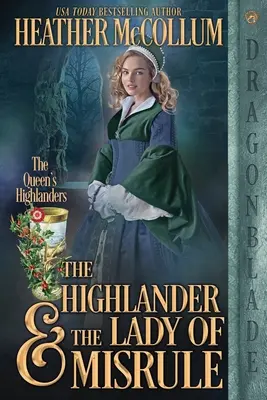 Der Highlander und die Lady of Misrule - The Highlander & the Lady of Misrule