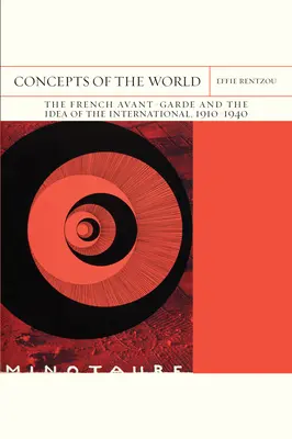 Konzepte der Welt: Die französische Avantgarde und die Idee der Internationale, 1910-1940 Band 42 - Concepts of the World: The French Avant-Garde and the Idea of the International, 1910-1940 Volume 42