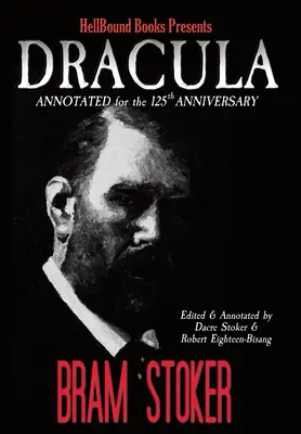 Dracula, kommentiert zum 125. Jahrestag - Dracula Annotated for the 125th Anniversary